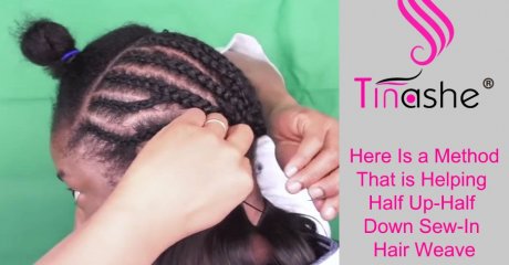 Here Is A Method That Is Helping Half Up Half Down Sew In Hair Weave Tinashehair